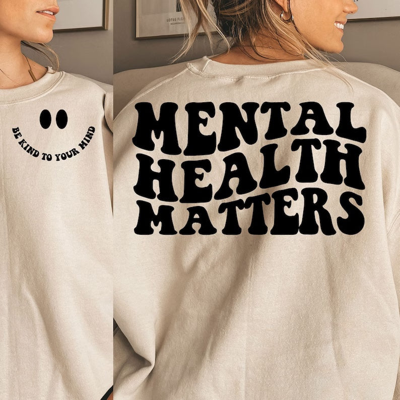 Mental Health Matters  Crewneck